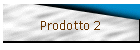 Prodotto 2